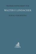 Hau / Schmidt |  Trierer Festschrift für Walter F. Lindacher zum 80. Geburts. | Buch |  Sack Fachmedien