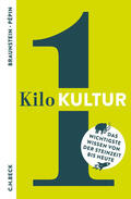Braunstein / Pépin / Kluy |  1 Kilo Kultur | Buch |  Sack Fachmedien