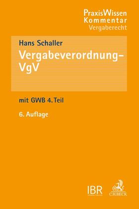 Schaller | Vergabeverordnung: VgV | Buch | 978-3-406-70682-0 | sack.de