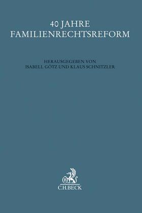 Götz / Schnitzler | 40 Jahre Familienrechtsreform | Buch | 978-3-406-70700-1 | sack.de