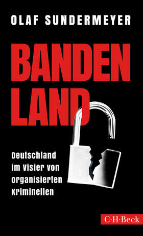 Sundermeyer | Sundermeyer, O: Bandenland | Buch | 978-3-406-70754-4 | sack.de