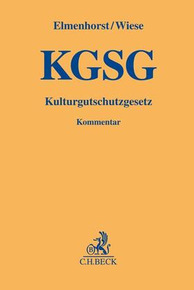 Elmenhorst / Wiese | Kulturgutschutzgesetz | Buch | 978-3-406-70769-8 | sack.de