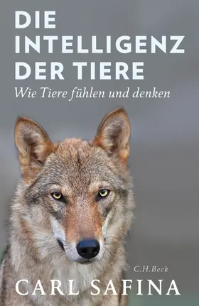 Safina | Die Intelligenz der Tiere | Buch | 978-3-406-70790-2 | www.sack.de