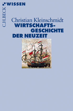 Kleinschmidt |  Wirtschaftsgeschichte der Neuzeit | Buch |  Sack Fachmedien