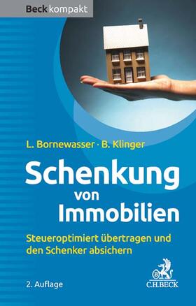 Bornewasser / Klinger | Bornewasser, L: Schenkung von Immobilien | Buch | 978-3-406-70837-4 | sack.de