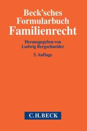 Bergschneider | Beck'sches Formularbuch Familienrecht | Buch | 978-3-406-70862-6 | sack.de
