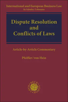 Hein / Pfeiffer | Dispute Resolution and Conflicts of Laws | Buch | 978-3-406-70873-2 | sack.de