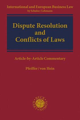 Hein / Pfeiffer | Dispute Resolution and Conflicts of Laws | Buch | sack.de