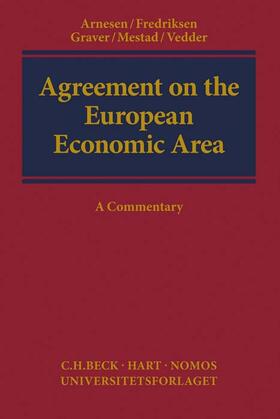 Arnesen / Fredriksen / Graver | Agreement on the European Economic Area | Buch | 978-3-406-70988-3 | sack.de