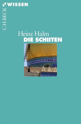 Halm | Die Schiiten | Buch | sack.de