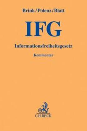 Brink / Polenz / Blatt |  Informationsfreiheitsgesetz: IFG | Buch |  Sack Fachmedien