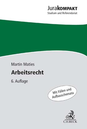 Maties | Arbeitsrecht | Buch | 978-3-406-71068-1 | sack.de