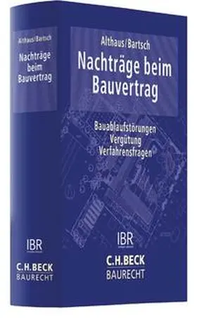 Althaus / Bartsch | Nachträge beim Bauvertrag | Buch | 978-3-406-71071-1 | sack.de