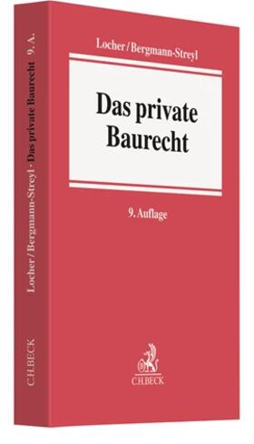 Locher / Bergmann-Streyl | Das private Baurecht | Buch | 978-3-406-71076-6 | sack.de