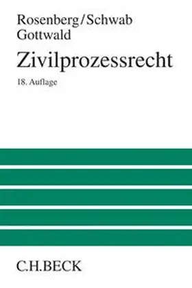 Rosenberg / Schwab / Gottwald | Zivilprozessrecht | Buch | 978-3-406-71085-8 | sack.de