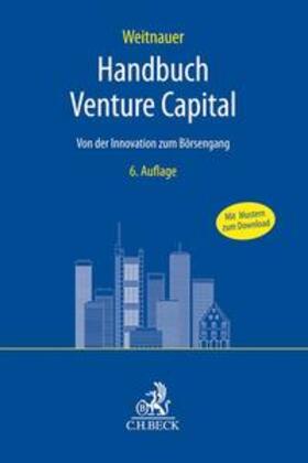 Weitnauer | Handbuch Venture Capital | Buch | 978-3-406-71086-5 | sack.de
