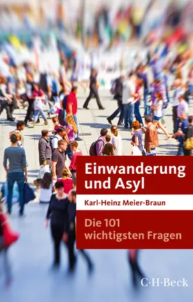 Meier-Braun |  Die 101 wichtigsten Fragen: Einwanderung und Asyl | eBook | Sack Fachmedien