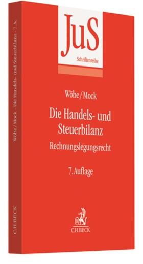 Wöhe / Mock | Die Handels- und Steuerbilanz | Buch | 978-3-406-71091-9 | sack.de