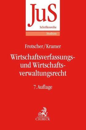 Frotscher / Kramer |  Wirtschaftsverfassungs- und Wirtschaftsverwaltungsrecht | Buch |  Sack Fachmedien