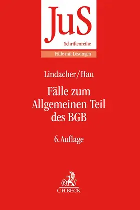 Lindacher / Hau |  Fälle zum Allgemeinen Teil des BGB | Buch |  Sack Fachmedien