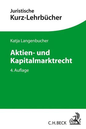 Langenbucher | Aktien- und Kapitalmarktrecht | Buch | 978-3-406-71129-9 | sack.de