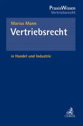 Mann |  Vertriebsrecht in Handel und Industrie | Buch |  Sack Fachmedien