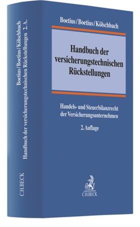 Boetius / Boetius / Kölschbach |  Handbuch der versicherungstechnischen Rückstellungen | Buch |  Sack Fachmedien