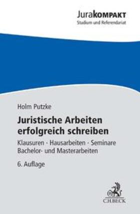 Putzke | Juristische Arbeiten erfolgreich schreiben | Buch | 978-3-406-71238-8 | sack.de