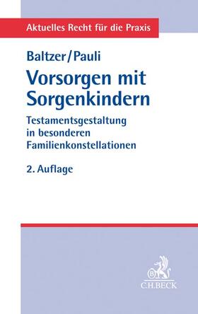 Baltzer / Pauli / Reisnecker | Vorsorgen mit Sorgenkindern | Buch | 978-3-406-71262-3 | sack.de
