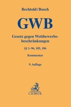 Bechtold / Bosch | Gesetz gegen Wettbewerbsbeschränkungen: GWB | Buch | sack.de