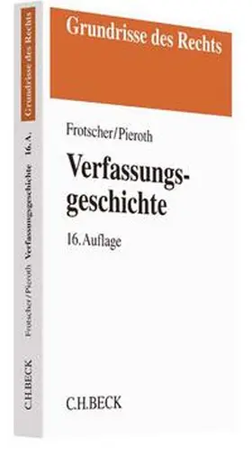 Frotscher / Pieroth |  Verfassungsgeschichte | Buch |  Sack Fachmedien