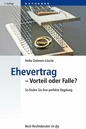 Dahmen-Lösche | Ehevertrag - Vorteil oder Falle? | E-Book | sack.de