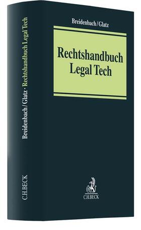 Breidenbach / Glatz / Braegelmann | Rechtshandbuch Legal Tech | Buch | 978-3-406-71348-4 | sack.de