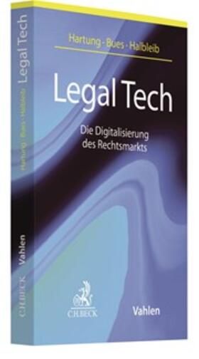 Hartung / Bues / Halbleib |  Legal Tech | Buch |  Sack Fachmedien
