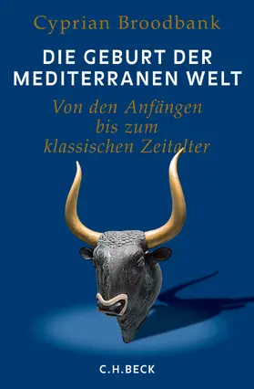 Broodbank |  Die Geburt der mediterranen Welt | Buch |  Sack Fachmedien