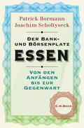 Bormann / Scholtyseck |  Der Bank- und Börsenplatz Essen | Buch |  Sack Fachmedien