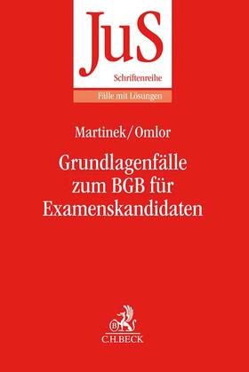 Martinek / Omlor | Grundlagenfälle zum BGB für Examenskandidaten | Buch | sack.de