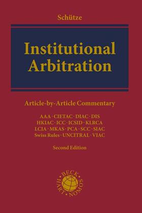 Schütze | Institutional Arbitration | Buch | 978-3-406-71444-3 | sack.de