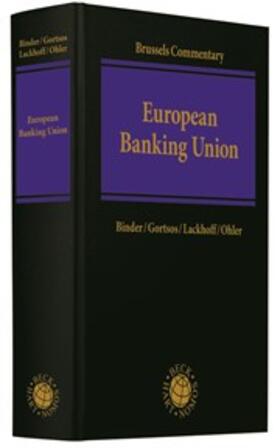 Binder / Gortsos / Lackhoff | Brussels Commentary on the European Banking Union | Buch | 978-3-406-71456-6 | sack.de