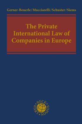 Gerner-Beuerle / Mucciarelli / Schuster | The Private International Law of Companies in Europe | Buch | 978-3-406-71457-3 | sack.de
