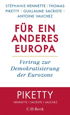 Hennette / Piketty / Sacriste |  Für ein anderes Europa | eBook | Sack Fachmedien