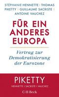 Hennette / Piketty / Sacriste |  Für ein anderes Europa | eBook | Sack Fachmedien