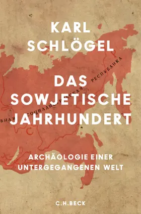 Schlögel |  Das sowjetische Jahrhundert | eBook | Sack Fachmedien