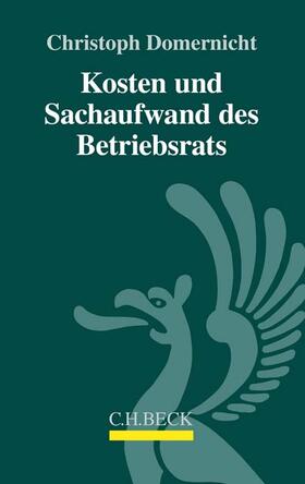 Domernicht | Domernicht, C: Kosten und Sachaufwand des Betriebsrats | Buch | 978-3-406-71530-3 | sack.de