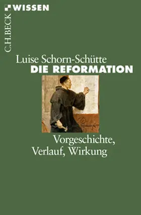 Schorn-Schütte |  Die Reformation | Buch |  Sack Fachmedien