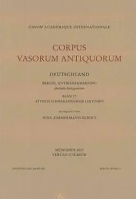 Zimmermann-Elseify |  Corpus Vasorum Antiquorum Deutschland Bd. 102:  Berlin Band 17 | Buch |  Sack Fachmedien