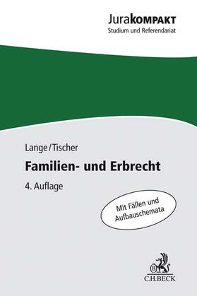 Lange / Tischer | Familien- und Erbrecht | Buch | 978-3-406-71552-5 | sack.de