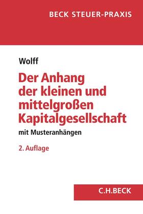 Wolff | Wolff, D: Anhang der kleinen/mittelgroßen Kapitalgesell. | Buch | 978-3-406-71557-0 | sack.de