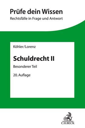 Köhler / Lorenz | Schuldrecht II | Buch | 978-3-406-71575-4 | sack.de