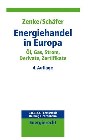 Zenke / Schäfer |  Energiehandel in Europa | Buch |  Sack Fachmedien
